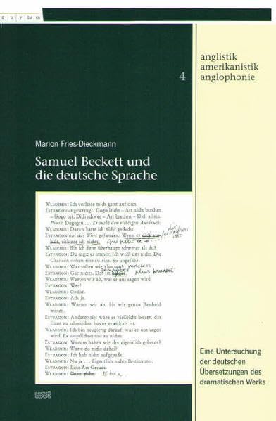 Samuel Beckett und die deutsche Sprache: Eine Untersuchung der deutschen Übersetzung des dramatischen Werks. Diss. (Anglistik - Amerikanistik - Anglophonie) Professional & Reference Books