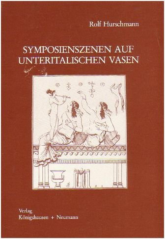 Symposienszenen auf unteritalischen Vasen Film, Art & Culture