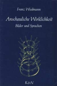 Anschauliche Wirklichkeit. Wiedmann, Franz: book