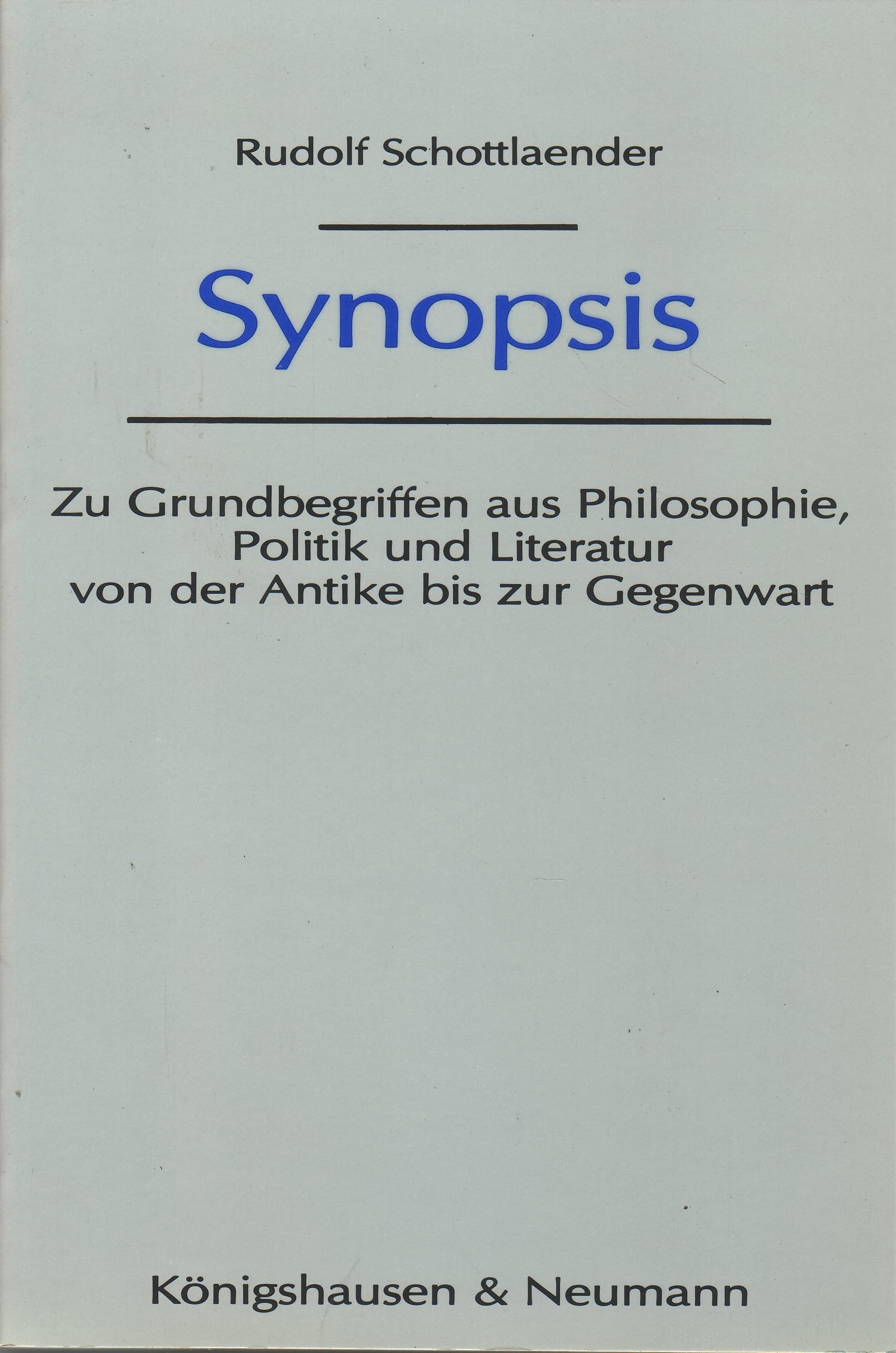 Synopsis: Zu Grundbegriffen aus Philosophie, Politik und Literatur von der Antike bis zur Gegenwart Books