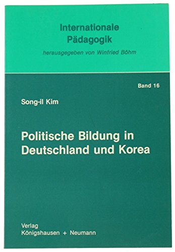 Politische Bildung in Deutschland und Korea (Internationale Pädagogik) Books