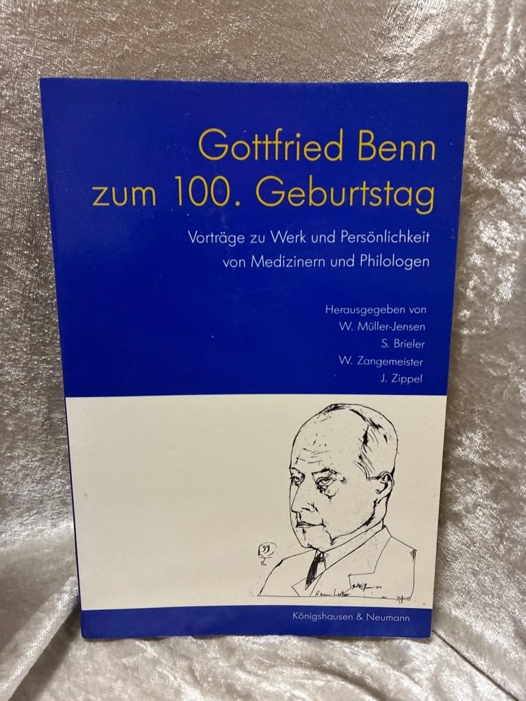 Gottfried Benn zum 100. Geburtstag. Vorträge zu Werk und Persönlichkeit von Medizinern und Philologen in der Staats- und Universitätsbibliothek Hamburg Carl von Ossietzki Poetry