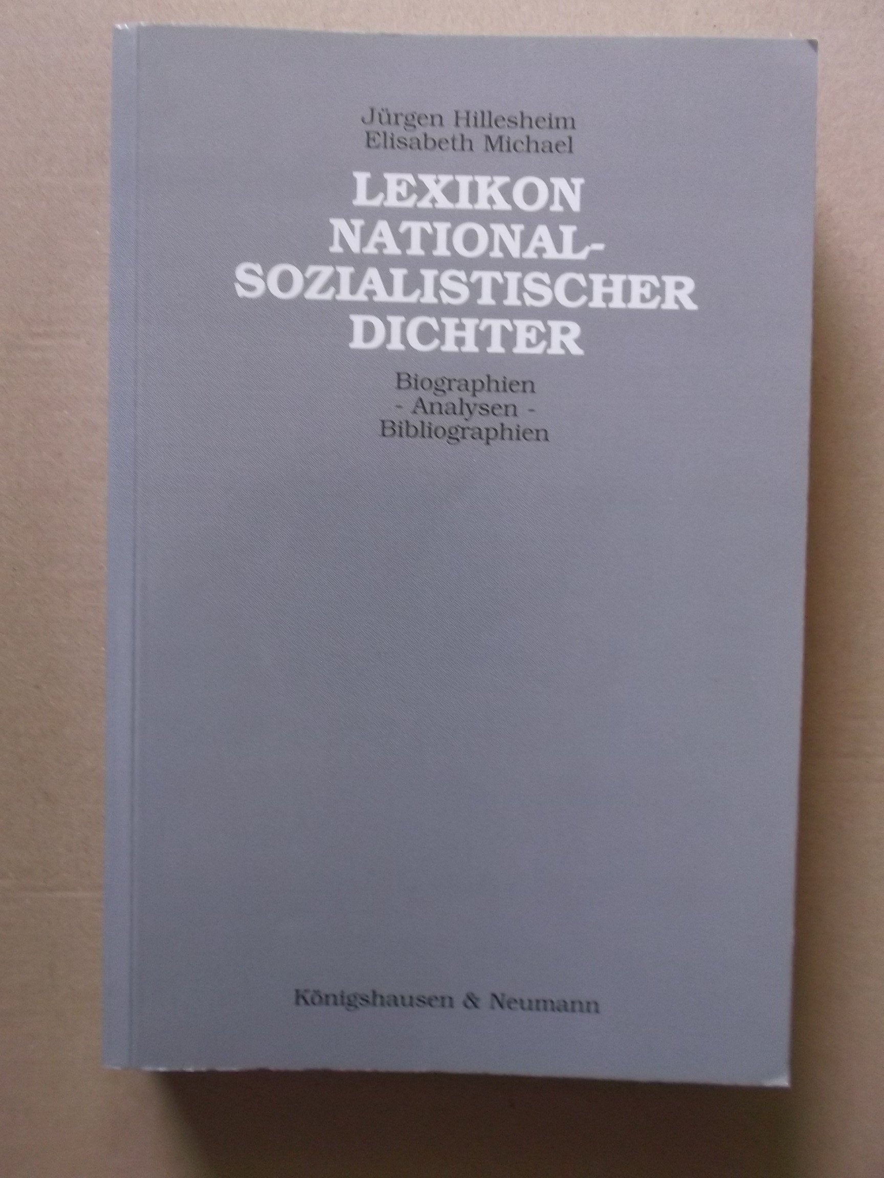 Lexikon nationalsozialistischer Dichter: Biographien - Analysen - Bibliographien Film, Art & Culture