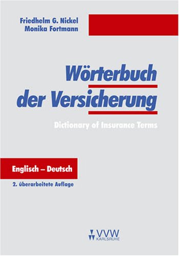 Wörterbuch der Versicherung /Dictionary of Insurance Terms: Englisch-Deutsch Business, Finance & Career