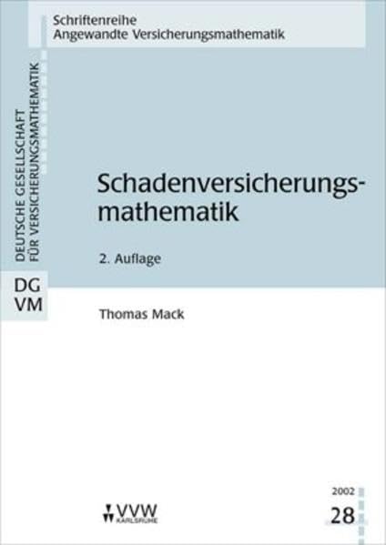 Schadenversicherungsmathematik (Schriftenreihe angewandte Versicherungsmathematik) Mathematics