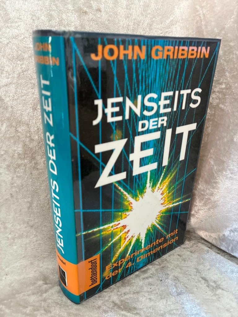 Jenseits der Zeit. Experimente mit der 4. Dimension Natural Sciences