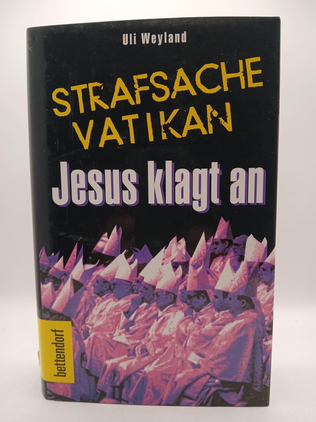 Strafsache Vatikan. Jesus klagt an Religion & Esotericism