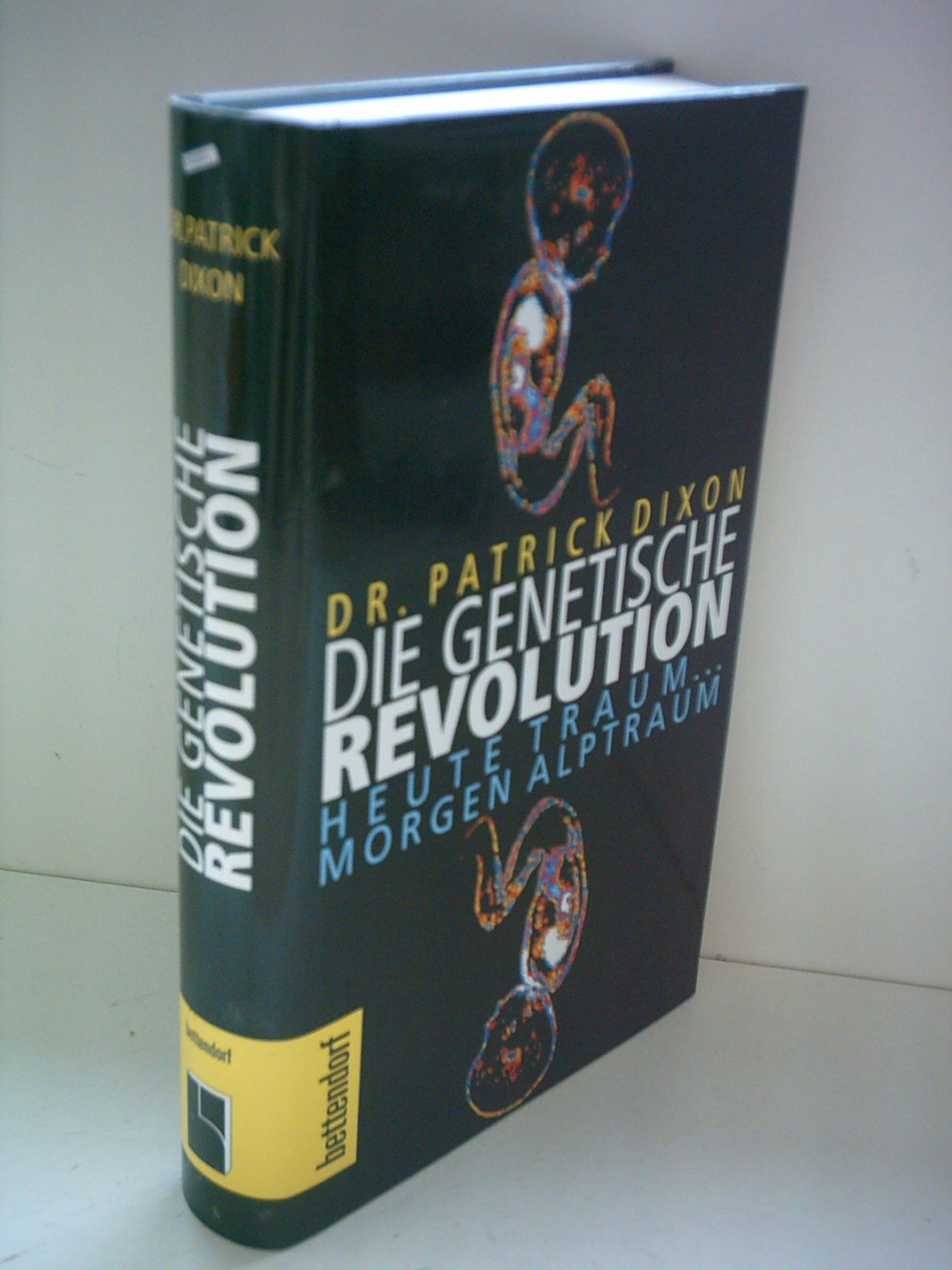 Die genetische Revolution. Heute Traum - morgen Alptraum Business & Technology