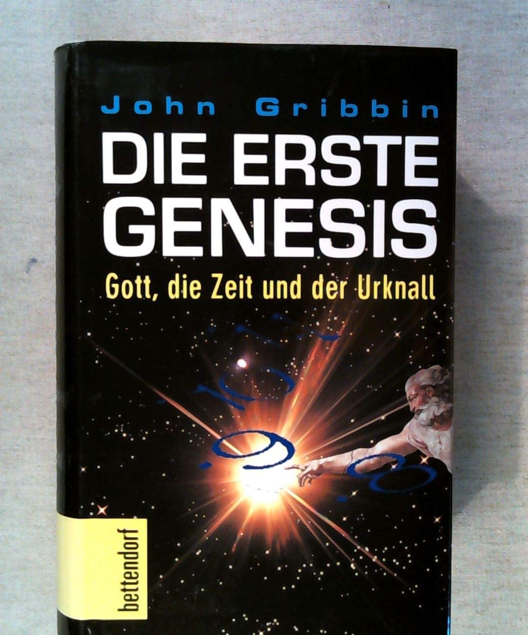 Die erste Genesis, Gott, die Zeit und der Urknall Books