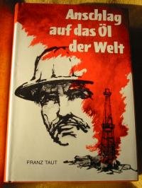Anschlag auf das Öl der Welt Books