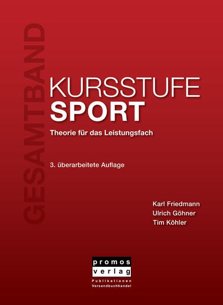 KURSSTUFE SPORT - Gesamtband: Theorie für das Leistungsfach, 3. überarbeitete Auflage Reference Books