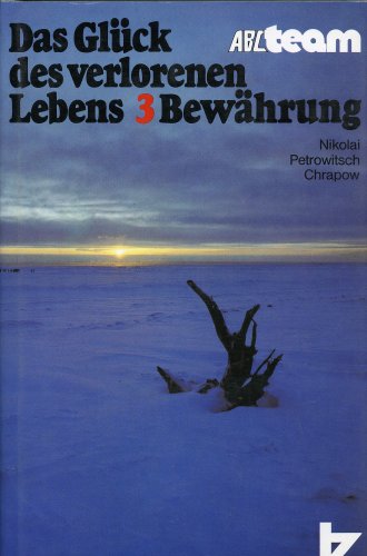 Das Glück des verlorenen Lebens 3: Bewährung Books