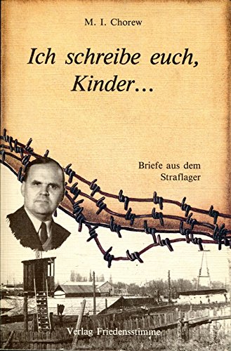 Ich schreibe euch, Kinder. Briefe aus dem Straflager. Books