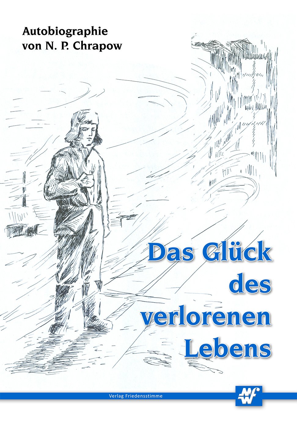 Das Glück des verlorenen Lebens Books