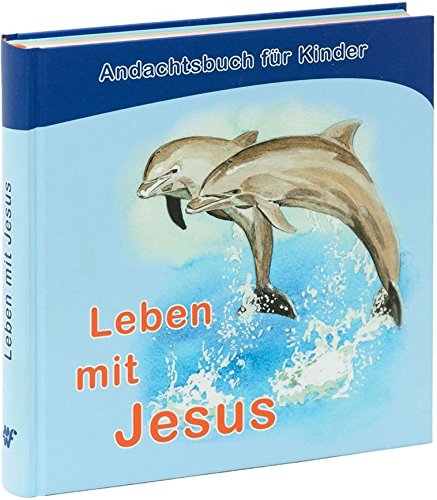 Leben mit Jesus - Andachtsbuch für Kinder Books