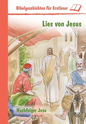 Lies von Jesus - Bibelgeschichten für Erstleser - "Nachfolger Jesu" book