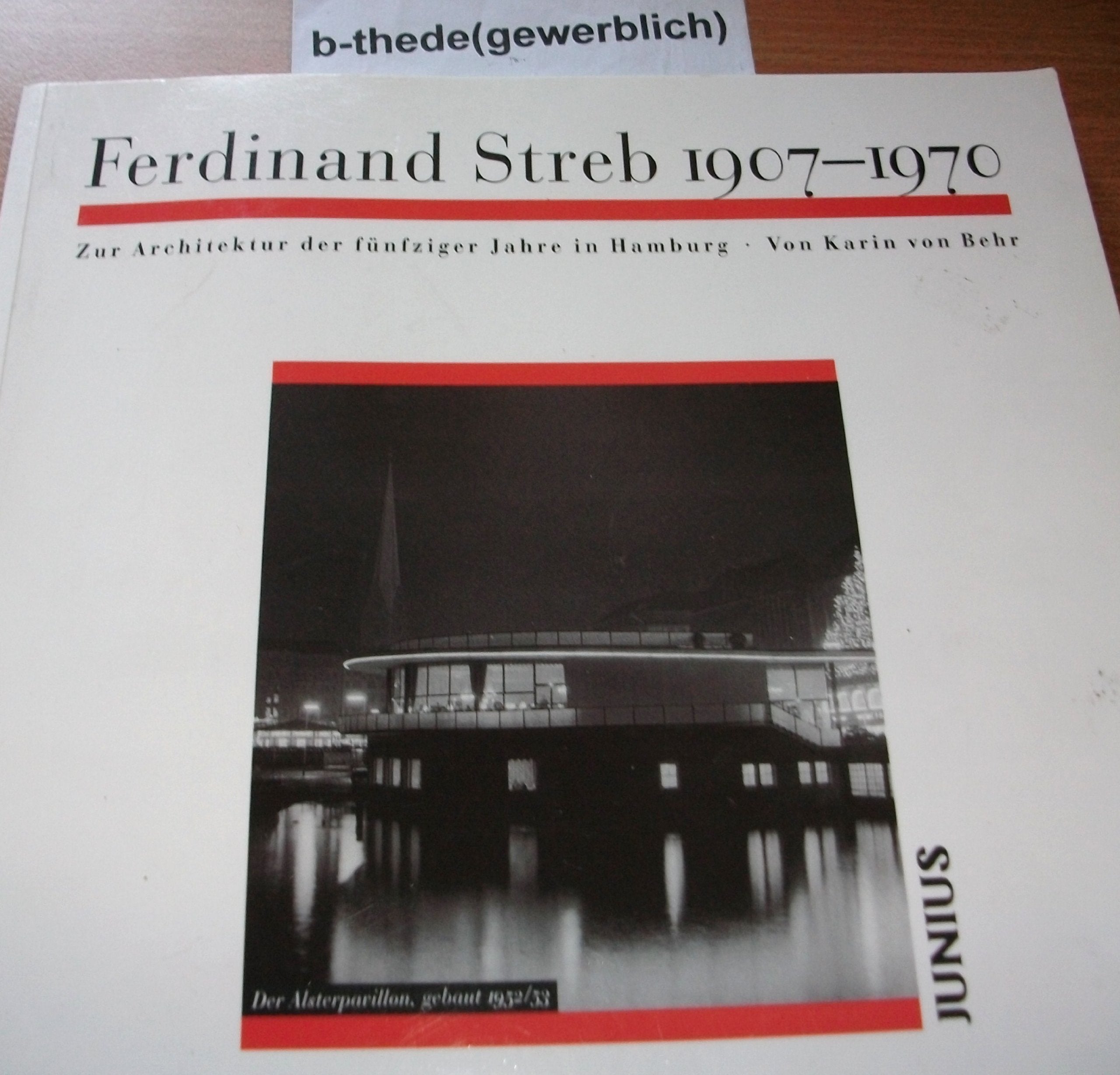 Ferdinand Streb 1907-1970 (Schriftenreihe des Hamburgischen Architekturarchivs) Books