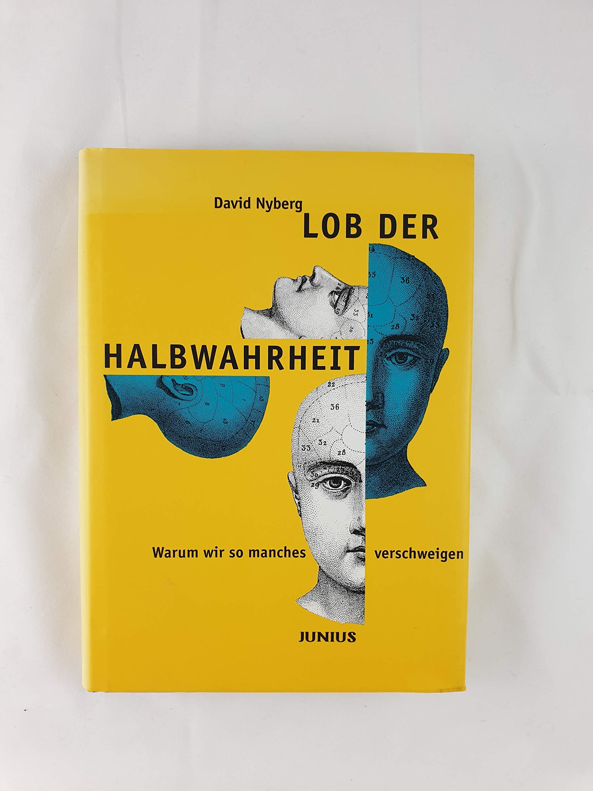 Lob der Halbwahrheit: Warum wir so manches verschweigen Philosophy