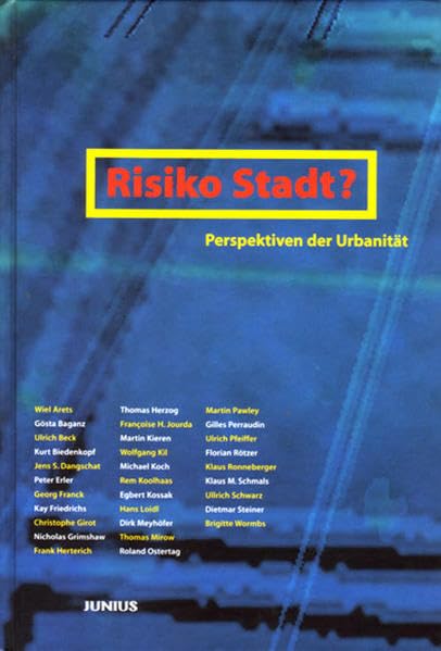 Risiko Stadt?: Perspektiven der Urbanität Architecture