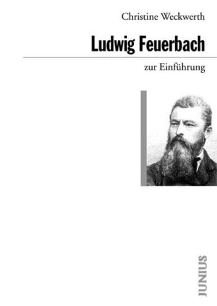Ludwig Feuerbach zur Einführung Philosophy