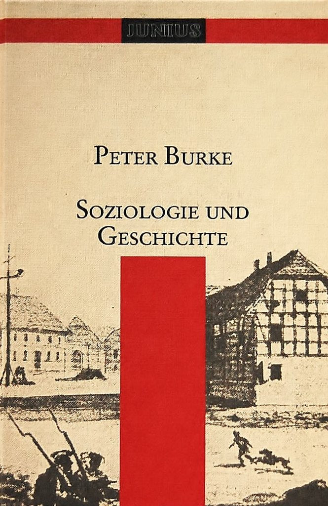 Soziologie und Geschichte (Sammlung Junius) General education Books