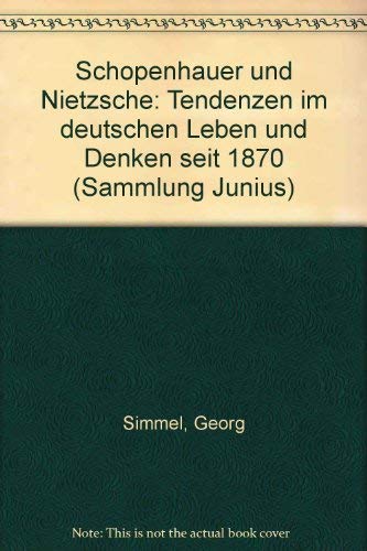 Schopenhauer und Nietzsche. Tendenzen im deutschen Leben und Denken seit 1870 Books