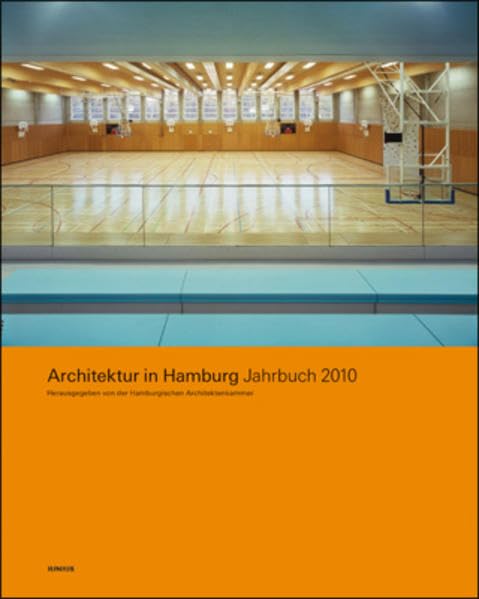 Architektur in Hamburg: Jahrbuch 2010 Architecture