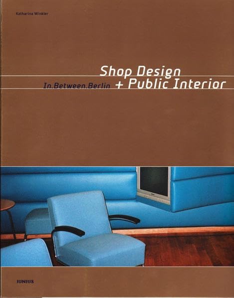 In-between Berlin: Shop Design and Public Interior book