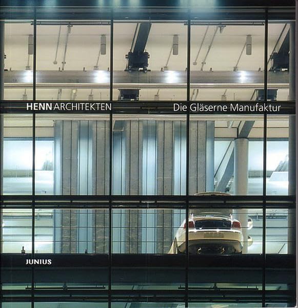Die Gläserne Manufaktur Architecture