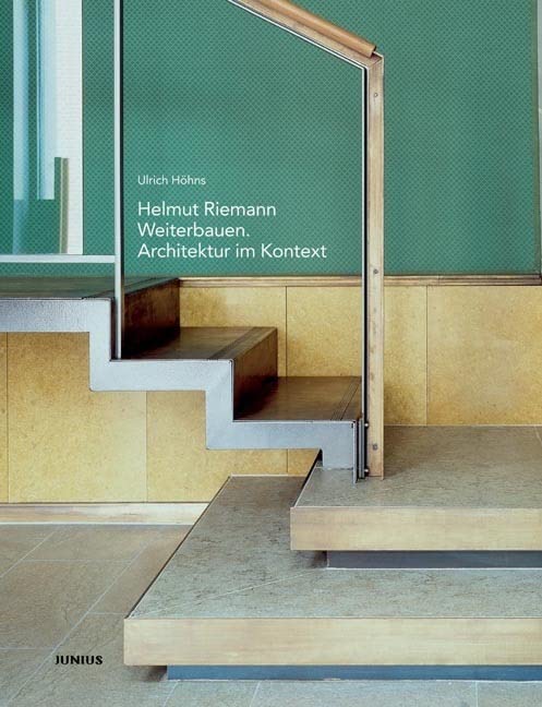 Helmut Riemann. Weiterbauen: Architektur im Kontext Architecture