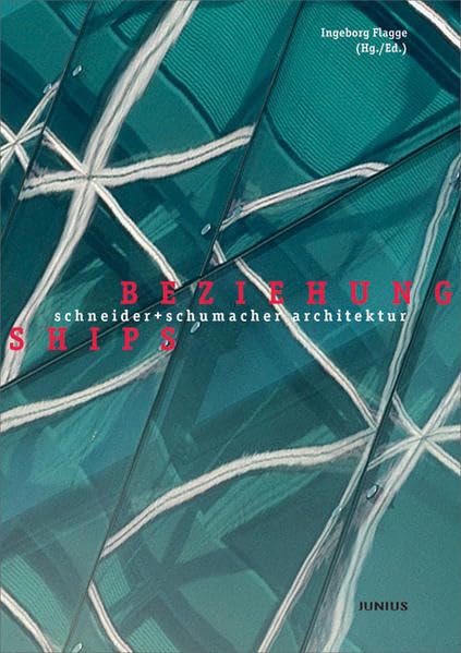 schneider + schumacher architektur: beziehungen - relationships Architecture