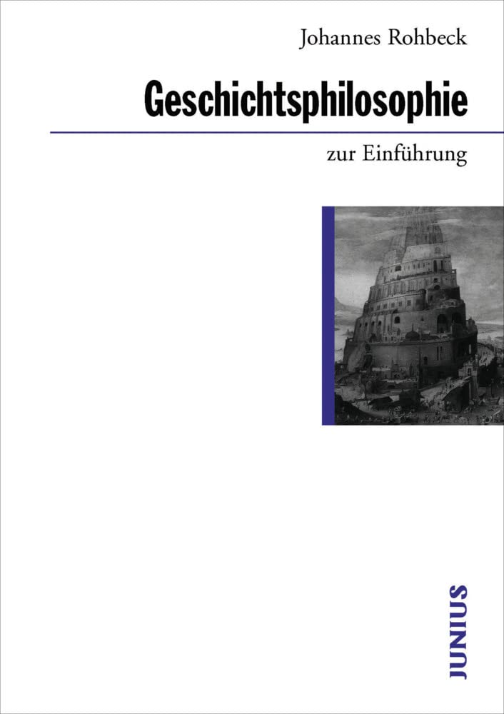 Geschichtsphilosophie zur Einführung Philosophy