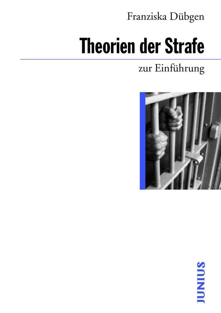 Theorien der Strafe zur Einführung Law