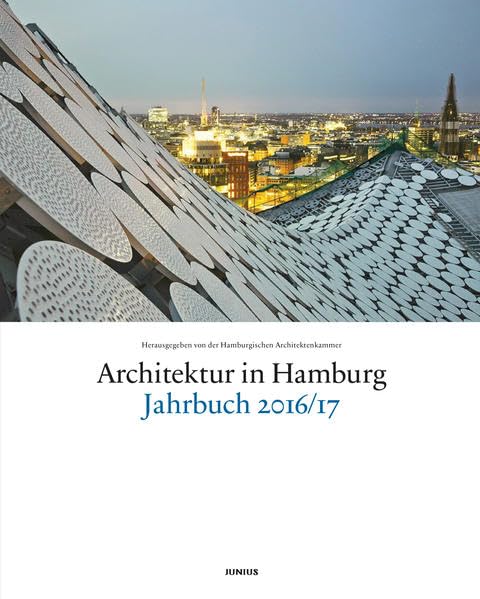Architektur in Hamburg: Jahrbuch 2016/17 Film, Art & Culture