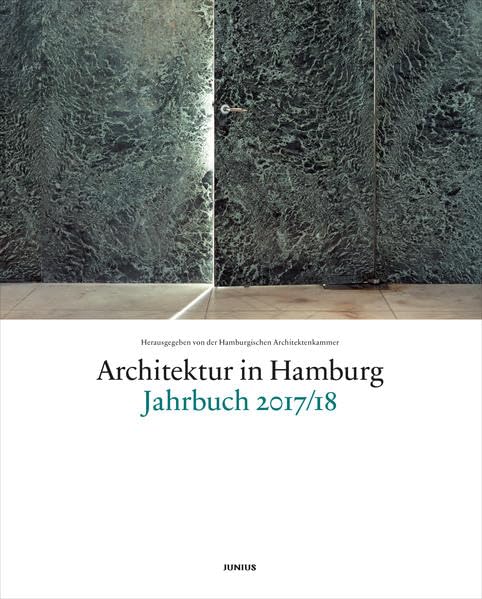 Architektur in Hamburg - Jahrbuch 2017/18 Architecture