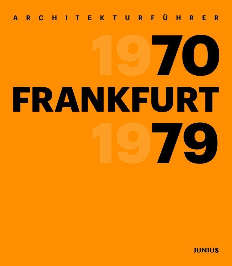 Architekturführer Frankfurt 1970–1979 Architecture