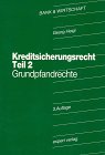 Kreditsicherungsrecht, Tl.2, Grundpfandrechte (Bank & Wirtschaft) Books