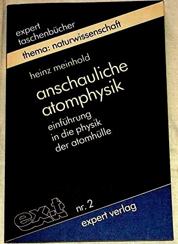 Anschauliche Atomphysik: Einführung in die Physik der Atomhülle (expert-taschenbücher) Books