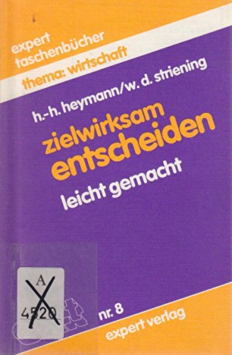 Expert Taschenbücher, Nr.8, Zielwirksam entscheiden leicht gemacht Books