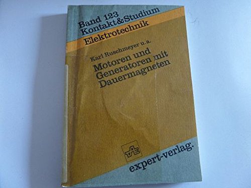 Motoren und Generatoren mit Dauermagneten (Kontakt & Studium) Business & Technology
