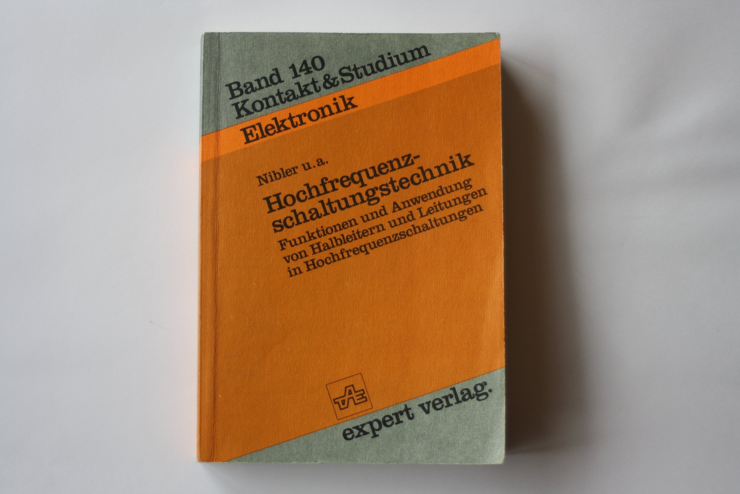 Hochfrequenzschaltungstechnik: Funktionen und Anwendung von Halbleitern und Leitungen in Hochfrequenzschaltungen (Kontakt & Studium) Business & Technology