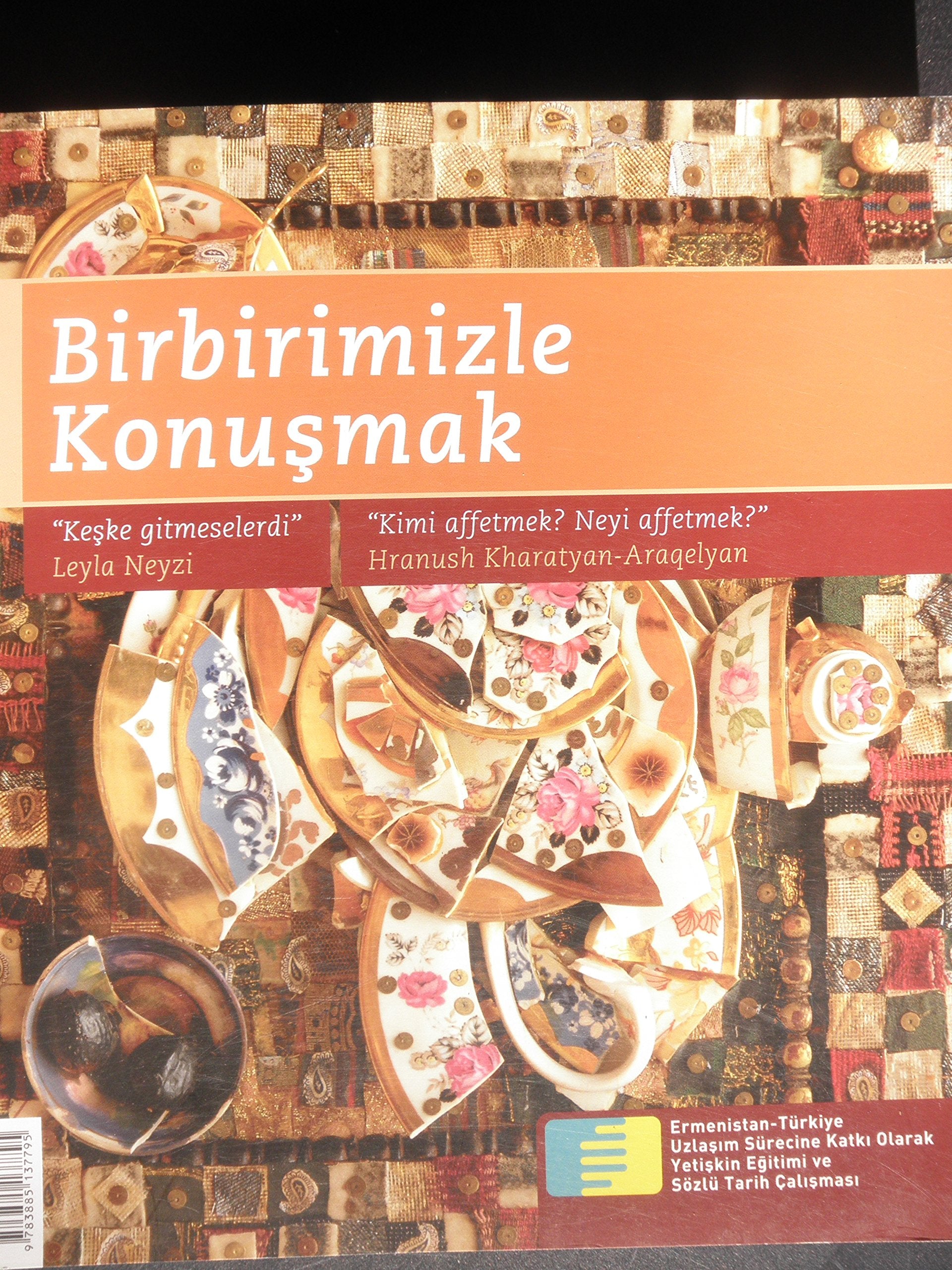 Birbirimizle konuşmak / Խոսելով միմյանց հետ (Miteinander reden) zweisprachig in türkischer und armenischer Sprache Books