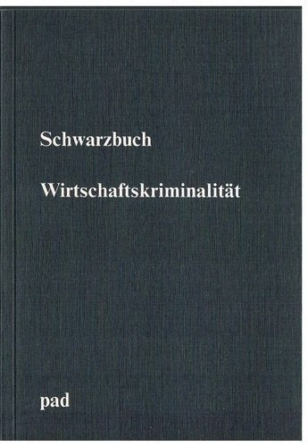 Schwarzbuch Wirtschaftskriminalität. book