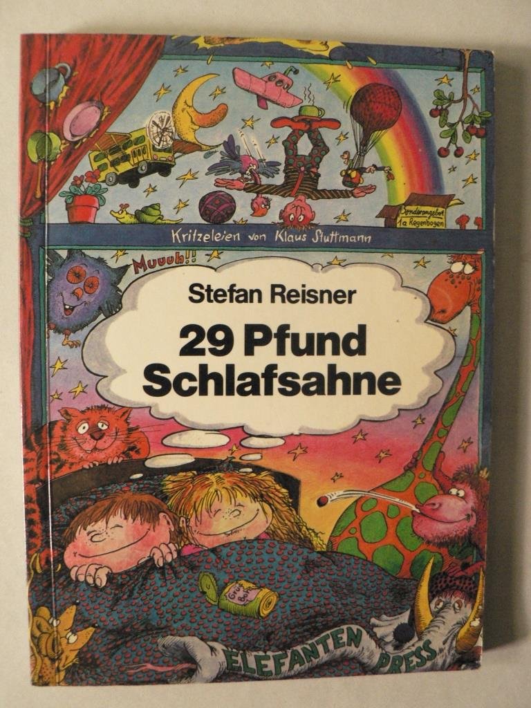 Neunundzwanzig Pfund Schlafsahne. Geschichten zum Vorlesen und Selberlesen Books