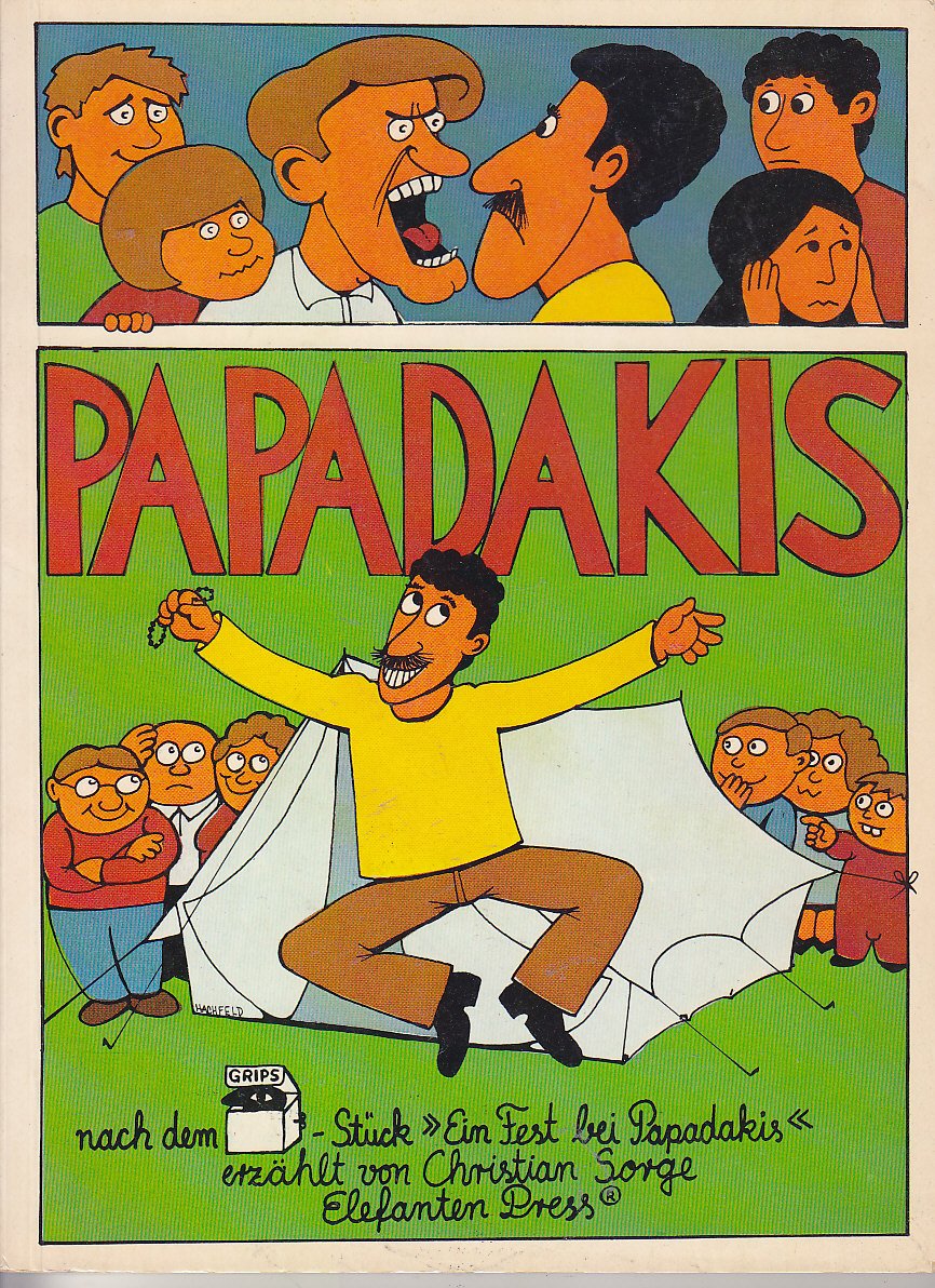 Papadakis. Nach dem GRIPS-Stück "Ein Fest bei Papadakis" Books