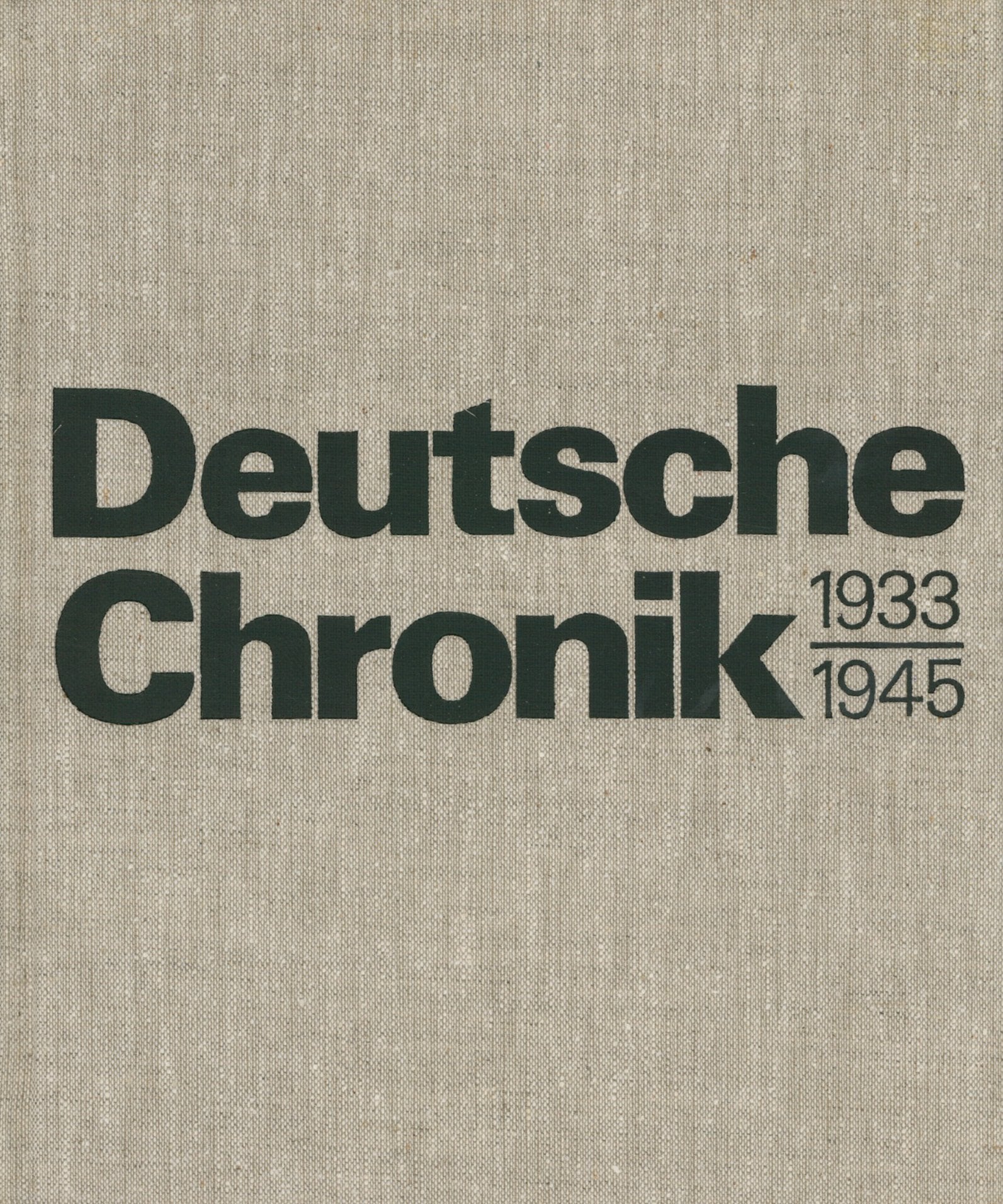 Deutsche Chronik: 1933-1945. Alltag im Faschismus (Elefanten Press) Politics & History
