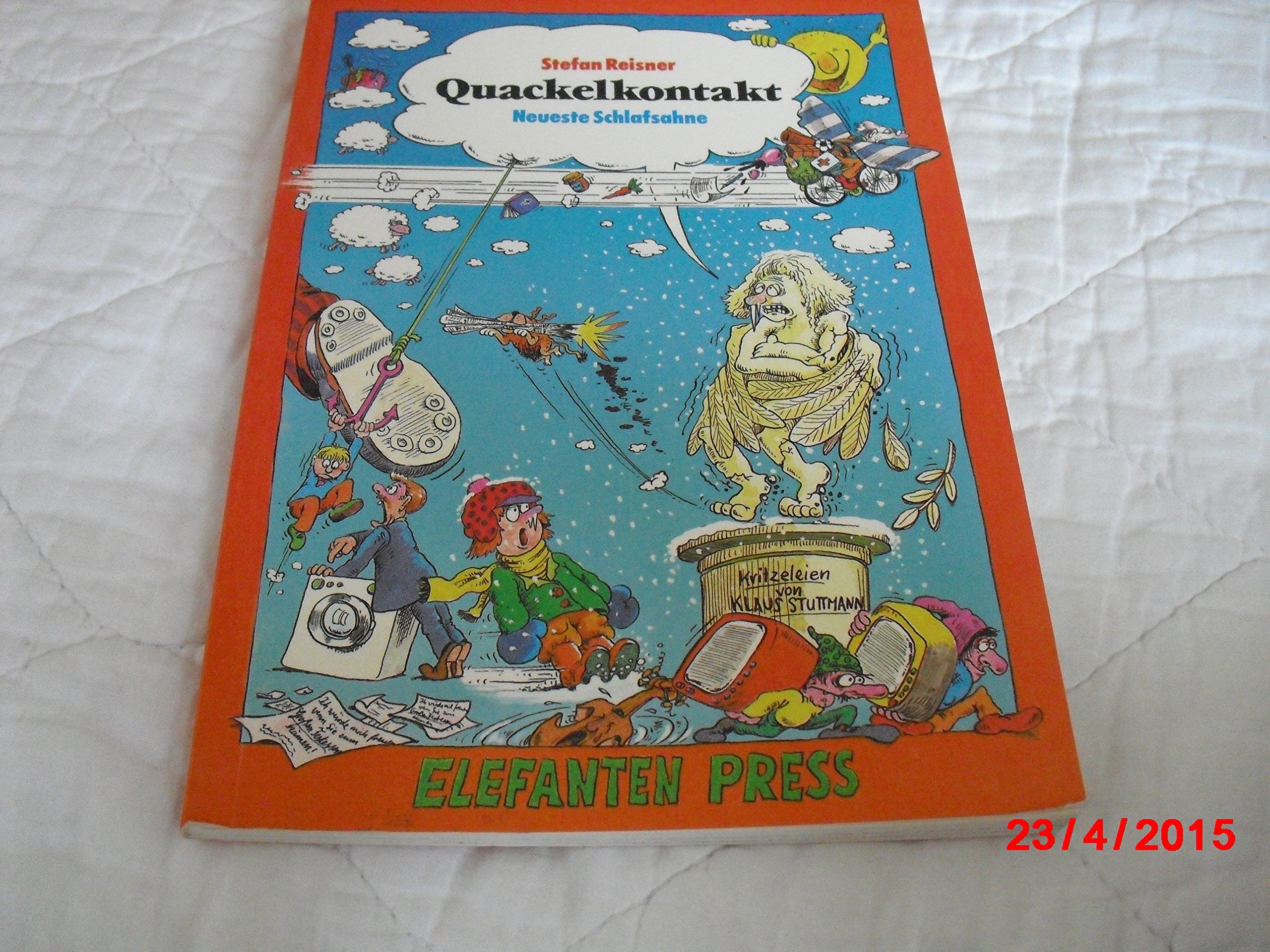 Quackelkontakt: Neueste Schlafsahne (Elefanten Press) Books