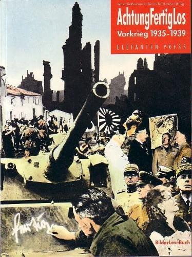 AchtungFertigLos: Vorkrieg 1935-1939 (BilderLeseBuch) Books