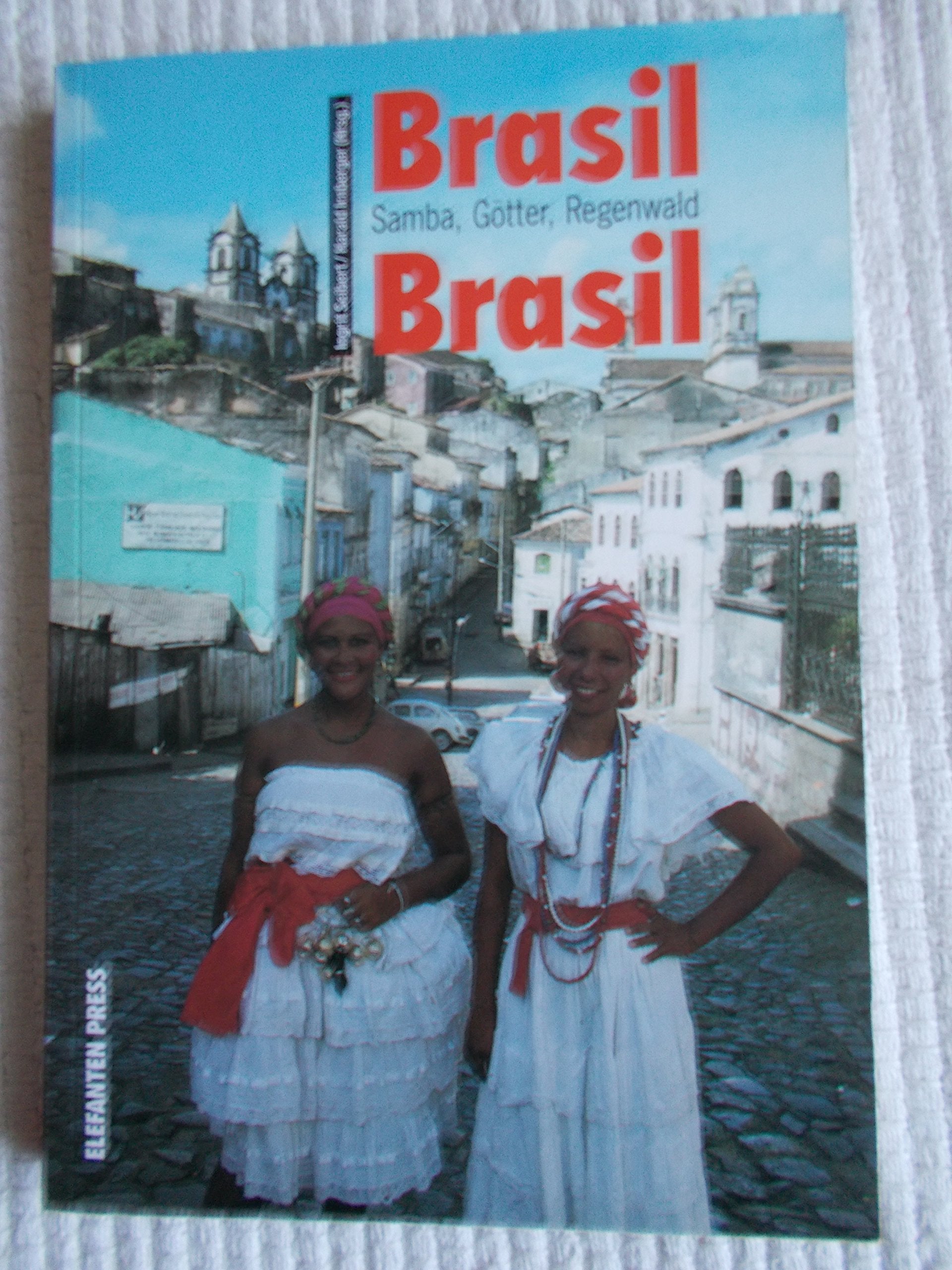Brasil, Brasil. Samba, Götter, Regenwald Professional & Reference Books