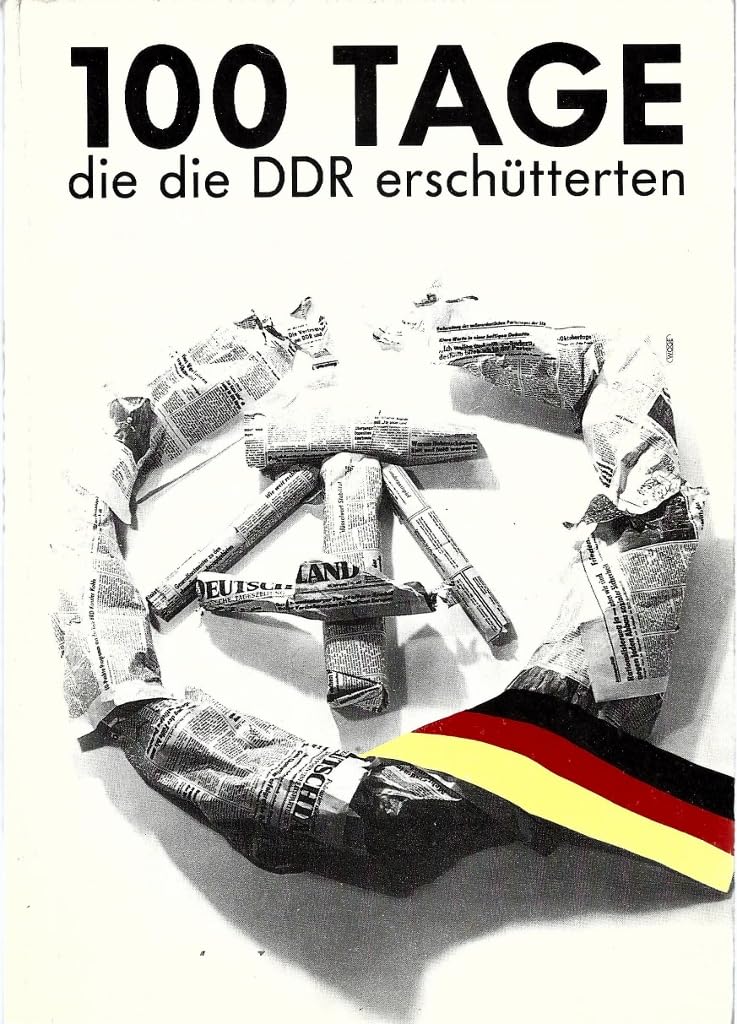Hundert Tage, die die DDR erschütterten German history